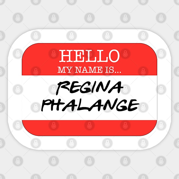 Friends - Regina Phalange Sticker by qpdesignco